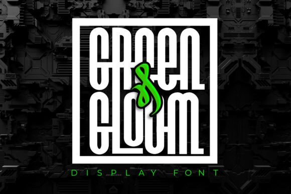 Green and Gloom: A Geometric Display Font with Character