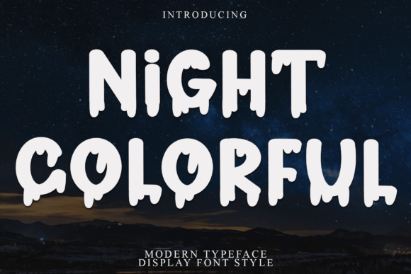 Night Colorful: A Display Font with a Soft Touch